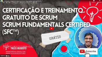 Certificação e Treinamento Gratuito de Scrum – Scrum Fundamentals Certified SFC™
