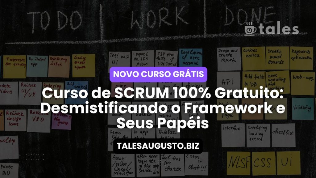 Curso de SCRUM 100% Gratuito Desmistificando o Framework e Seus Papéis